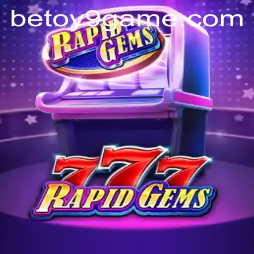 Descubra o Desafio e a Emoção de RapidGems777 no BetOY9.com