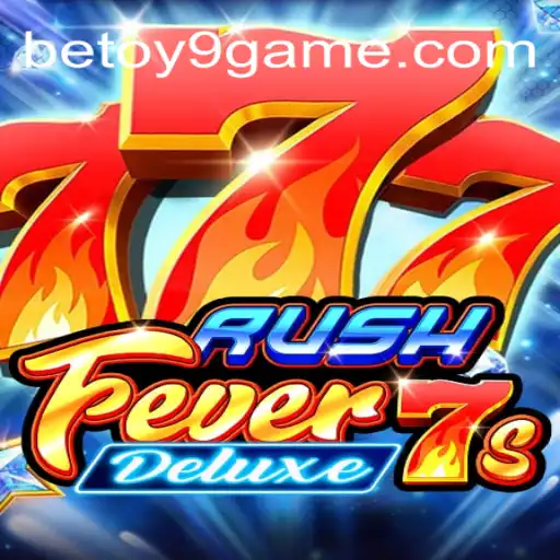 Descubra o Emocionante Mundo de RushFever7sDeluxe com BetOY9.com